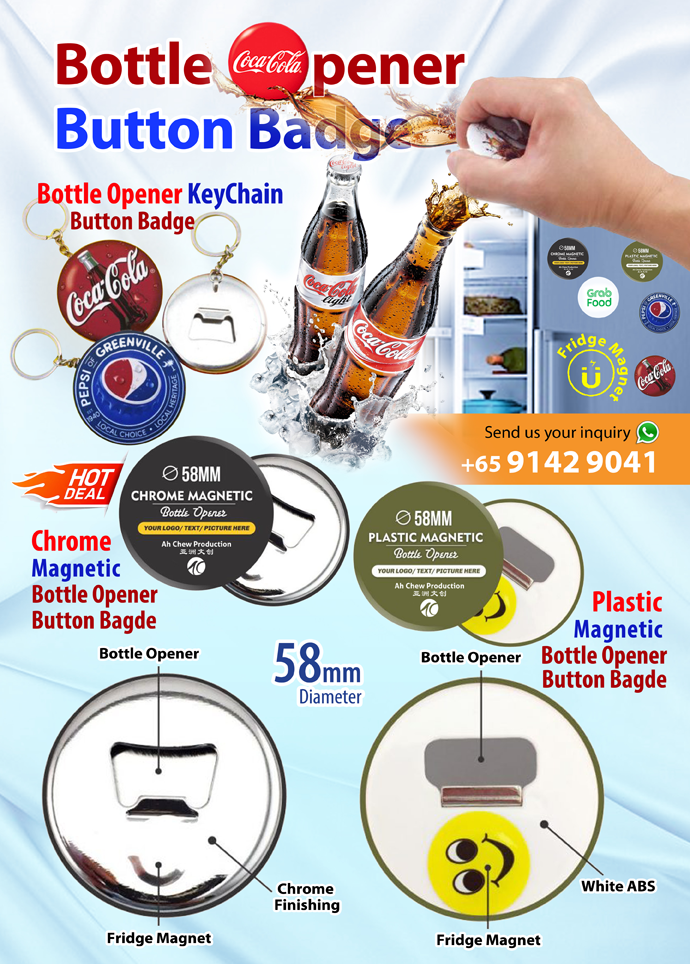 Singapore-Cheapest-Customize-Bottle-Opener-Button-badge Printing +6591429041