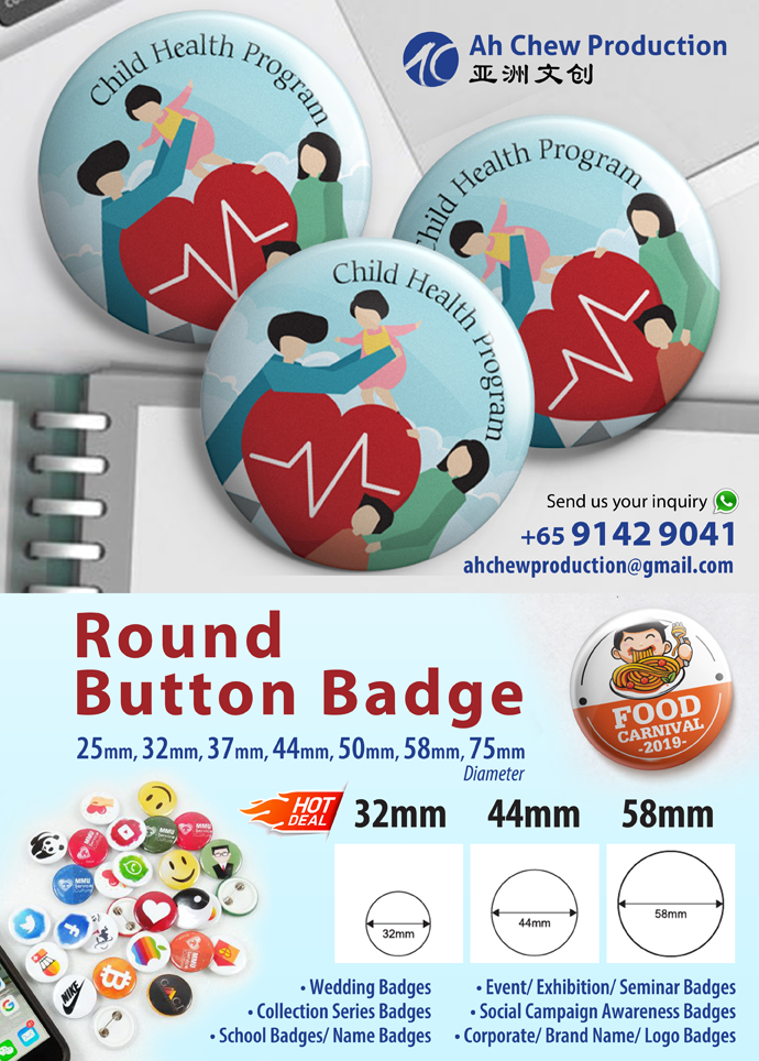 Singapore Cheapest Customize Button Badge Printing +6591429041