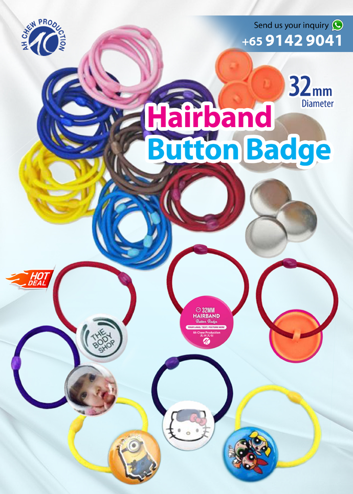 Singapore-Cheapest-Customize-Hairband-Button-badge Printing +6591429041